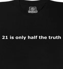 21 is only half the truth