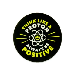 Aufkleber Think like a Proton