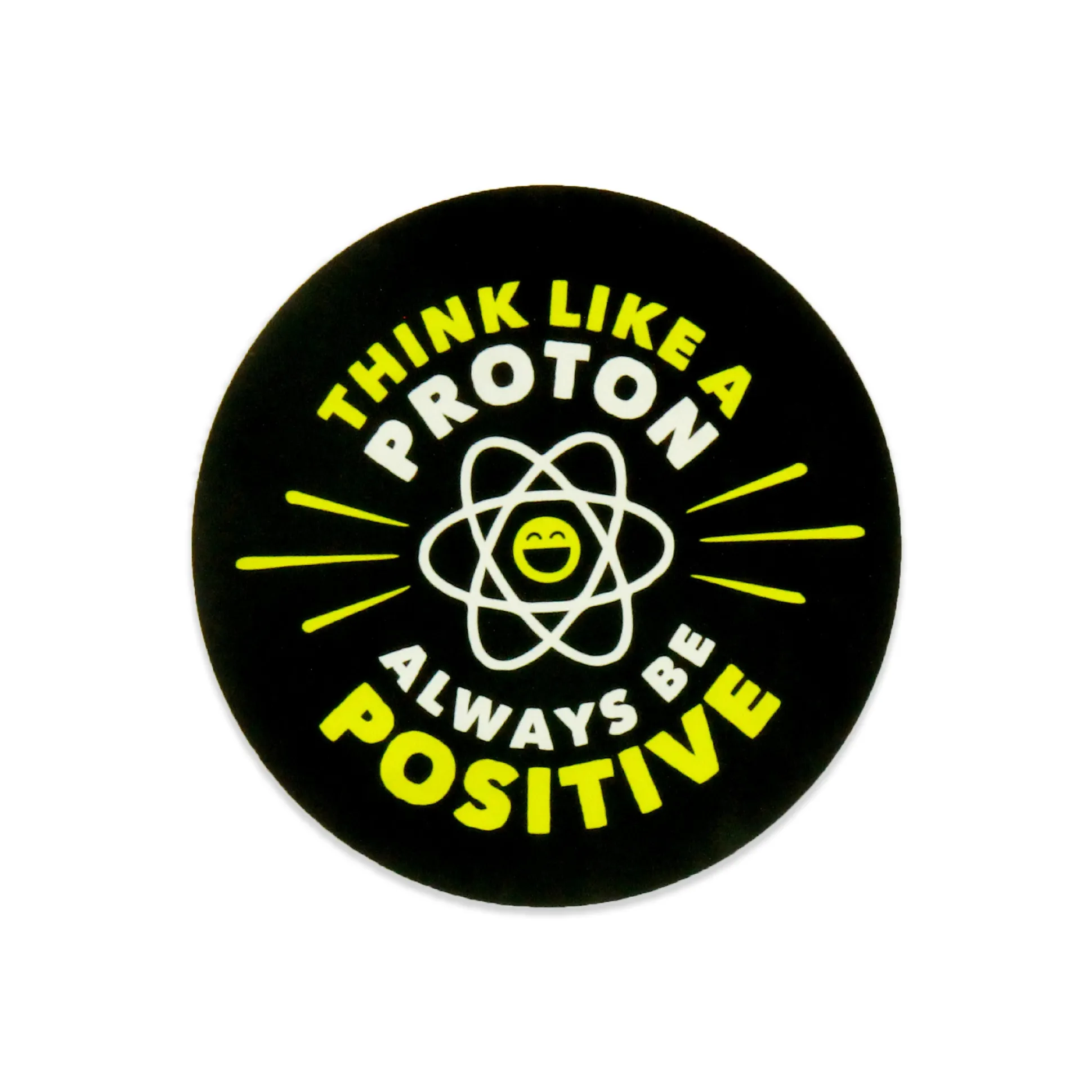 Aufkleber Think like a Proton