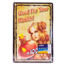 Blechschild Good For Your Health