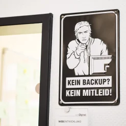 Blechschild Kein Backup - Kein Mitleid