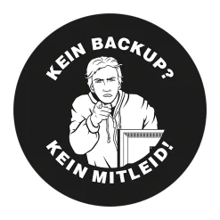 Geek Aufkleber Kein Backup - Kein Mitleid