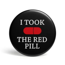 Geek Button I Took The Red Pill