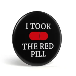 Geek Button I Took The Red Pill