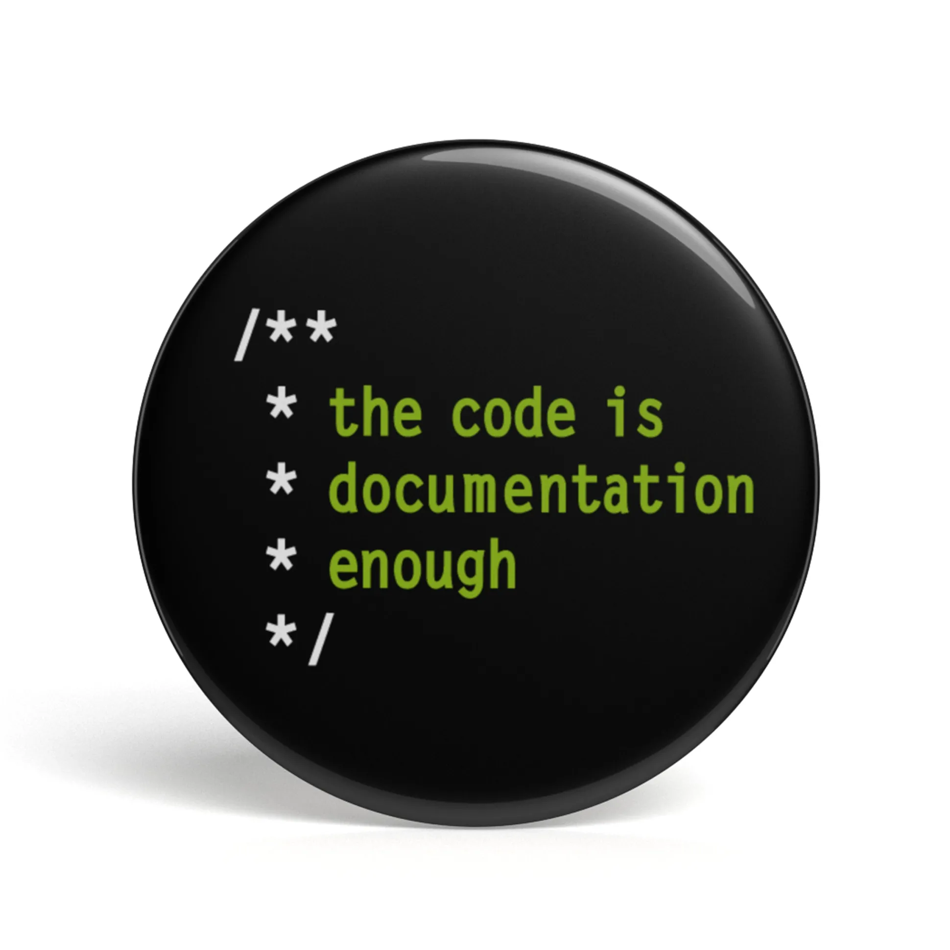 Geek Button The Code Is Documentation Enough