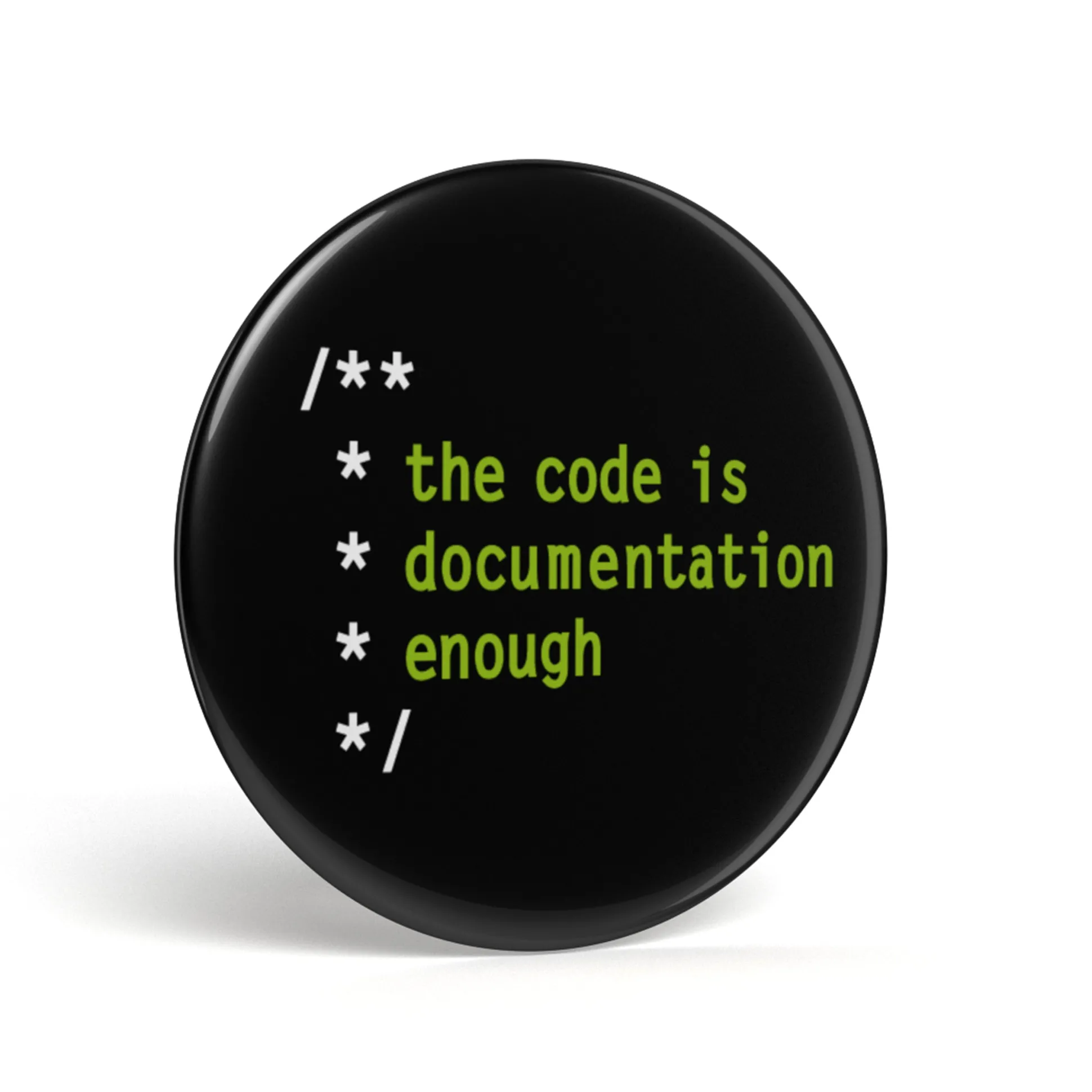 Geek Button The Code Is Documentation Enough