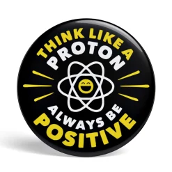Geek Button Think Like a Proton