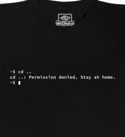 Permission Denied. Stay at home.