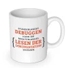 Stundenlanges Debuggen Becher