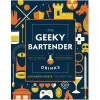 The Geeky Bartender - Cocktail-Rezepte für Geeks (EN)